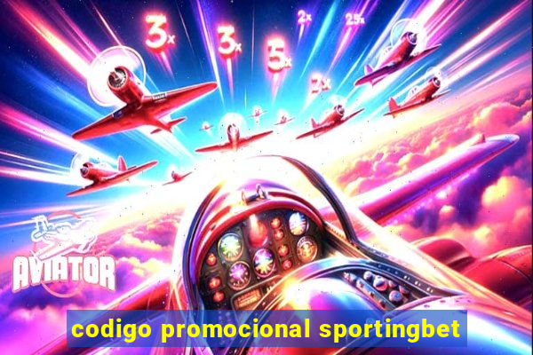 codigo promocional sportingbet